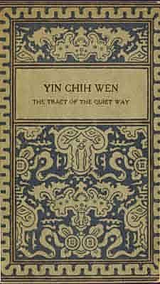 Cover for Yin Chih Wen: The Tract of the Quiet Way